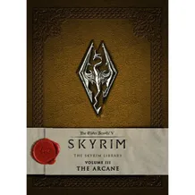 Книга The Elder Scrolls V. Skyrim. The Skyrim Library. The Arcane. Volume 3, (293216)