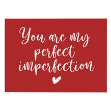 Открытка Gifty: «You are my perfect imperfection», (720078)