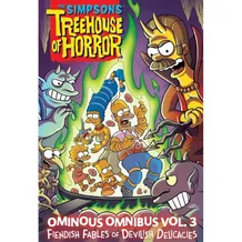 Комикс The Simpsons. Treehouse of Horror. Ominous Omnibus. Fiendish Fables of Devilish Delicacies. Volume 3, (763526)
