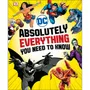 Артбук DC Comics. Absolutely Everything You Need To Know, (314241)