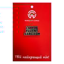 Металлический значок (пин) «‎I Speak Fluent Sarcasm», (14174)
