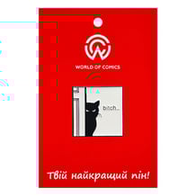 Металевий значок (пін) Black Cat: «B*tch...» (Meme), (14627)