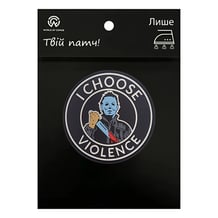 Шеврон Halloween: Michael Myers: «I Choose Violence‎», (6614)