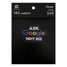 Шеврон «‎Ask Google Not Me», (6620)