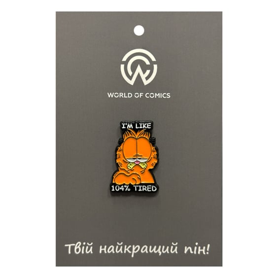 Металевий значок (пін) Garfield: Garfield: «‎I'm Like 104% Tired», (14344)