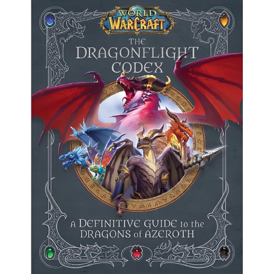 Артбук World of Warcraft. The Dragonflight Codex. A Definitive Guide To The Dragons Of Azeroth, (368092)