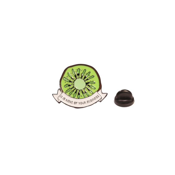 Металлический значок (пин) Kiwi: It is not your business, (10629)
